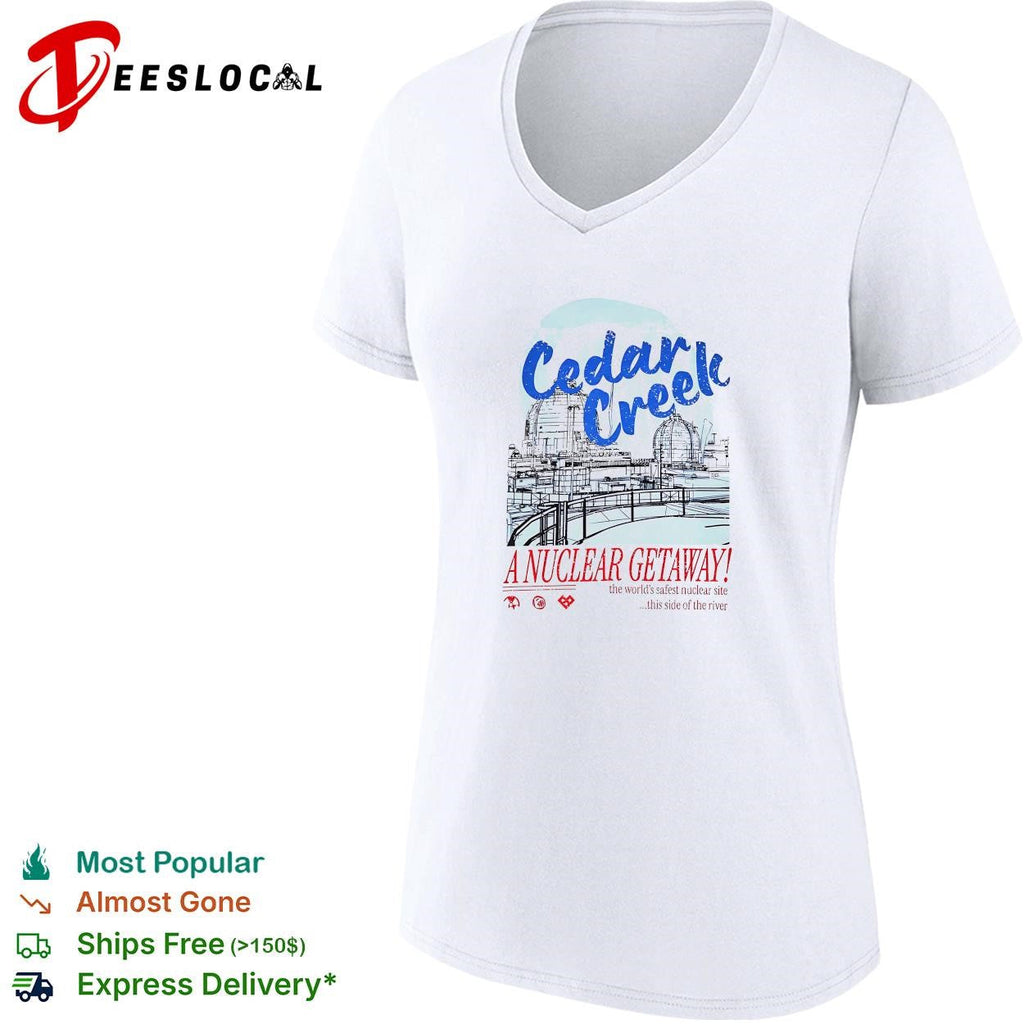 Cedar Creek A Nuclear Getaway the worlds safest nuclear site this side of the river shirt Unisex