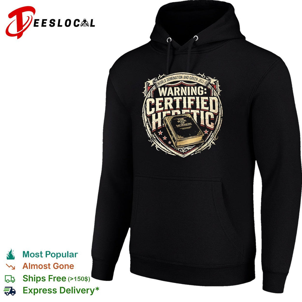 Certified Heretic World Domination and Green Jell-o the Book of Mormon shirt Unisex