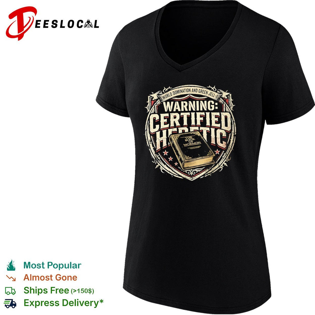 Certified Heretic World Domination and Green Jell-o the Book of Mormon shirt Unisex