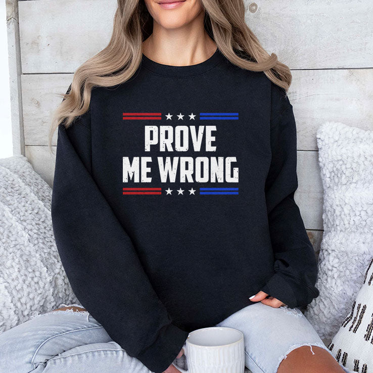 Charlie Kirk Prove Me Wrong T Shirt Unisex