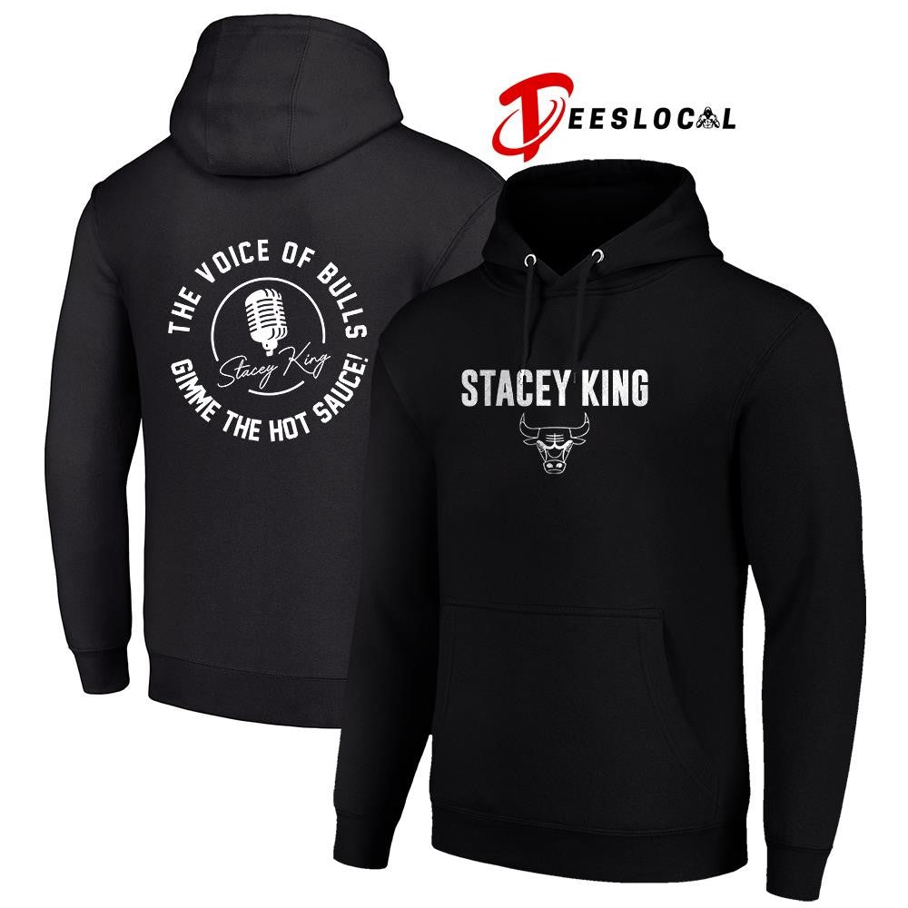 ChicagoBullsStaceyKingthevoiceofBullsgimmethehotsaucesignatureshirt Unisex