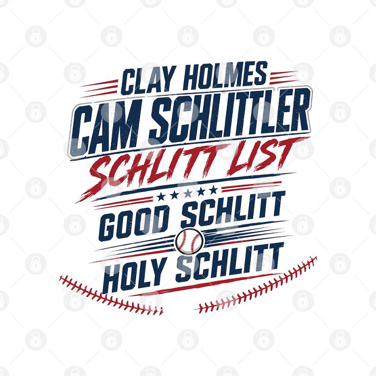 Clay Holmes Cam Schlittler Schlitt List Good Schlitt Holy Schlitt Shirt Unisex