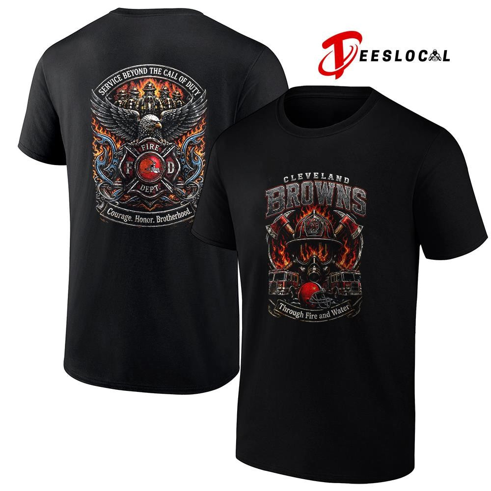 Cleveland Browns x through fire and water service beyond the call of duty shirt Unisex