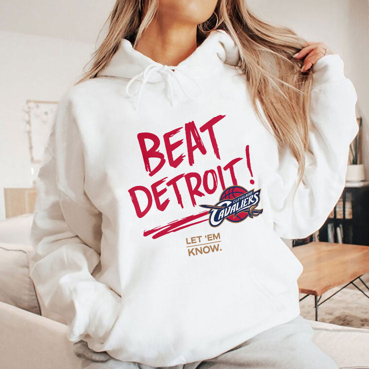 Cleveland Cavaliers Beat Detroit Let Em Know T Shirt Unisex