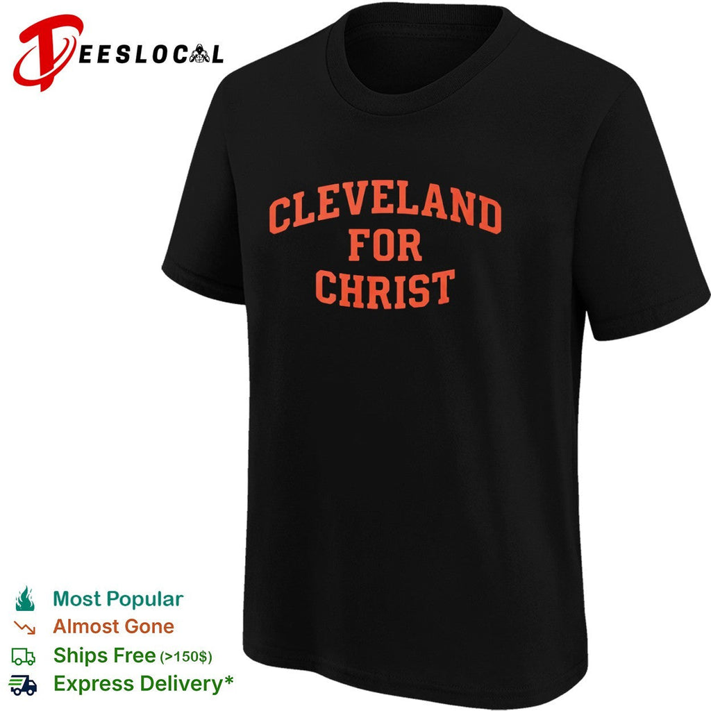 Cleveland for Christ shirt Unisex