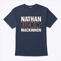 Colorado Avalanche Nathan Fuckin’ MacKinnon T Shirt Unisex