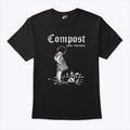 Compost Your Enemies T Shirt Unisex