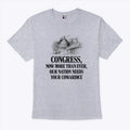 Congress Now More Than Ever Our Nation Needs Your Cowardice Shirt Unisex