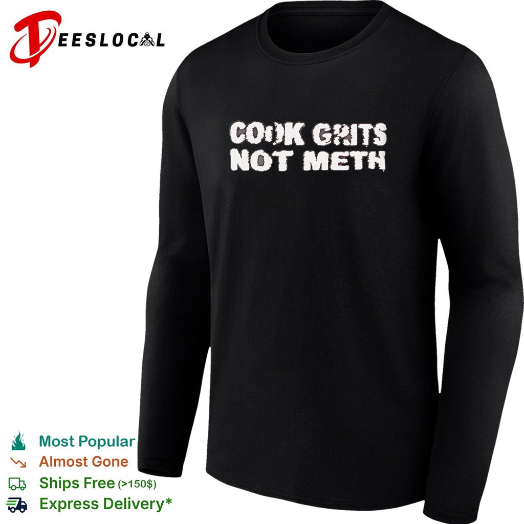 Cook Grits Not Meth vintage shirt Unisex