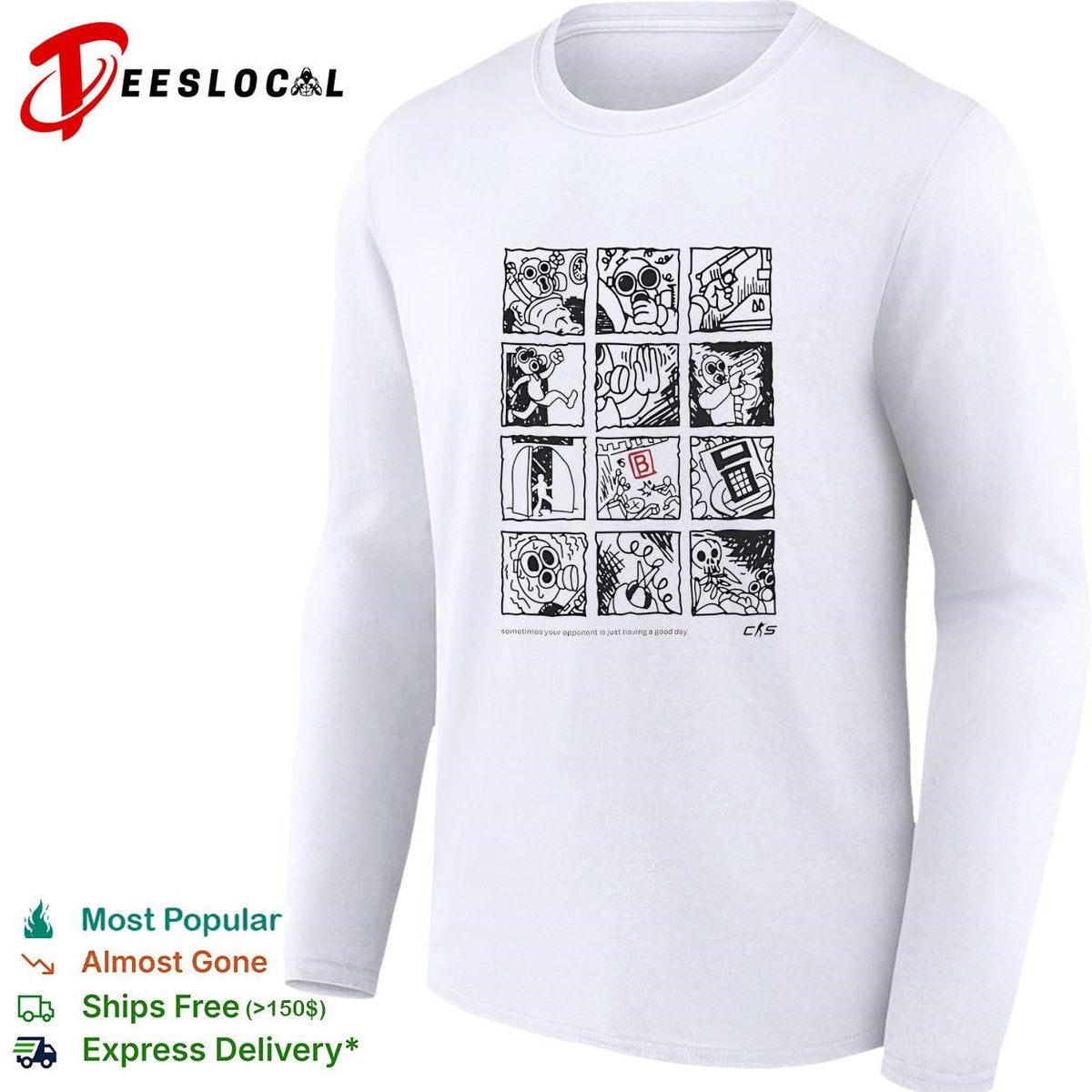 Counter Strike Global Offensive sometimes your opponent is just having a good day shirt Unisex