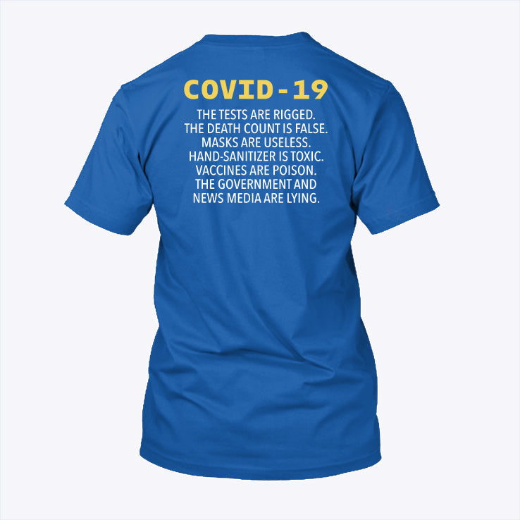Covid-19 The Tests Are Rigged The Death Count Is False T Shirt Unisex