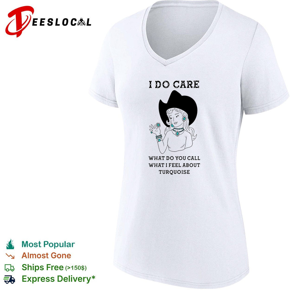 Cowgirl I do care what do you call what I feel about turquoise shirt Unisex