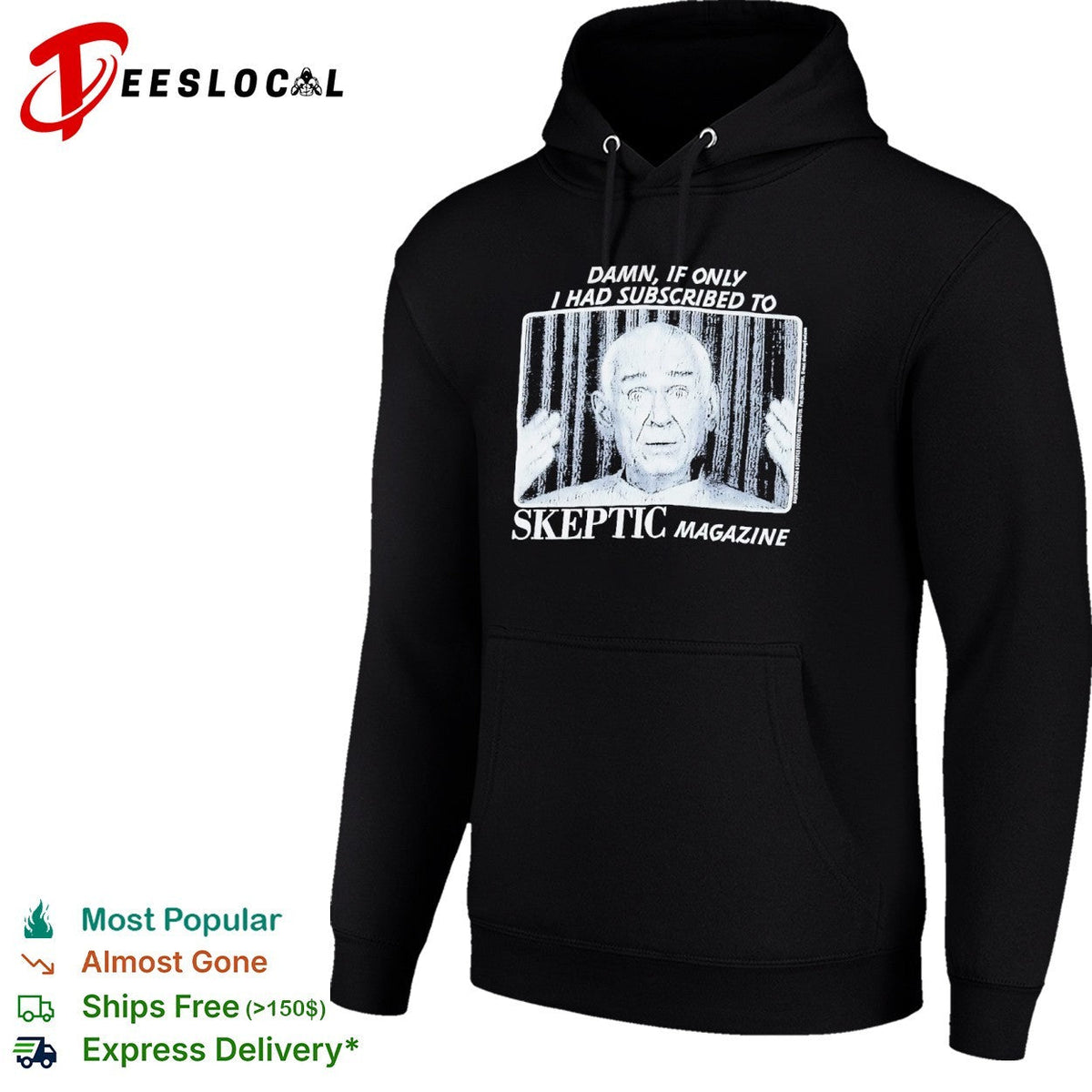 Damn if only I had subscribed to Skeptic Magazine shirt Unisex