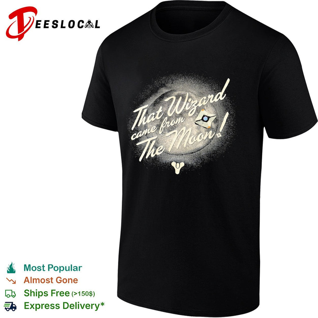 Destiny That Wizard came from the Moon Ghost shirt Unisex