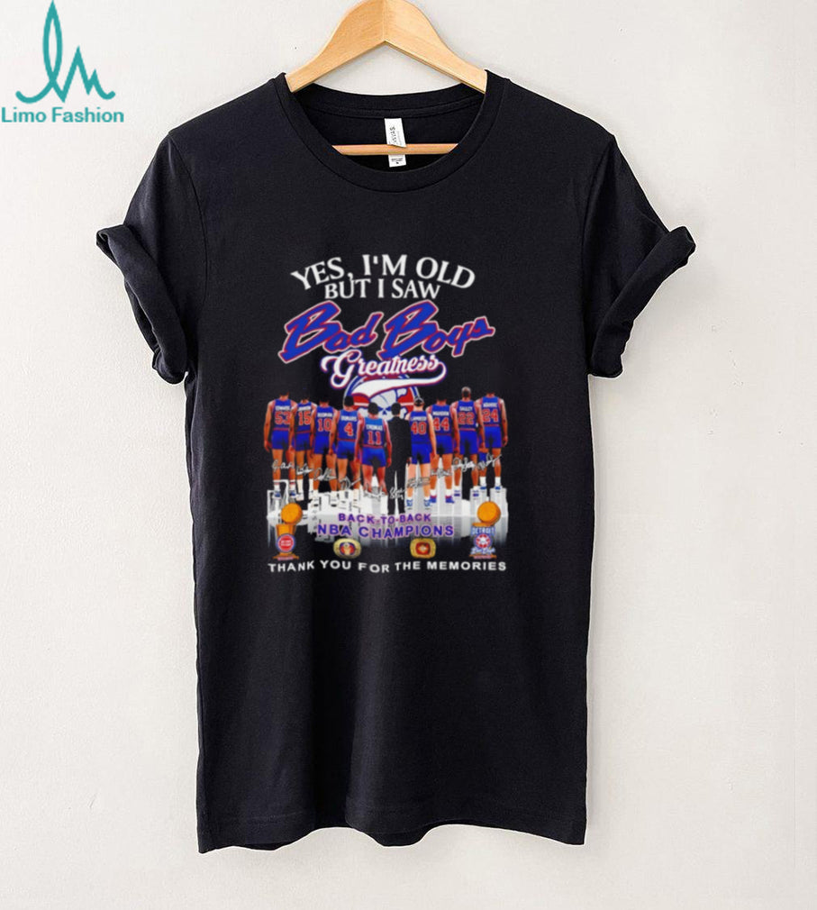 Detroit Pistons Yes I’m old but I saw Bad Boys greatness signed memories shirt