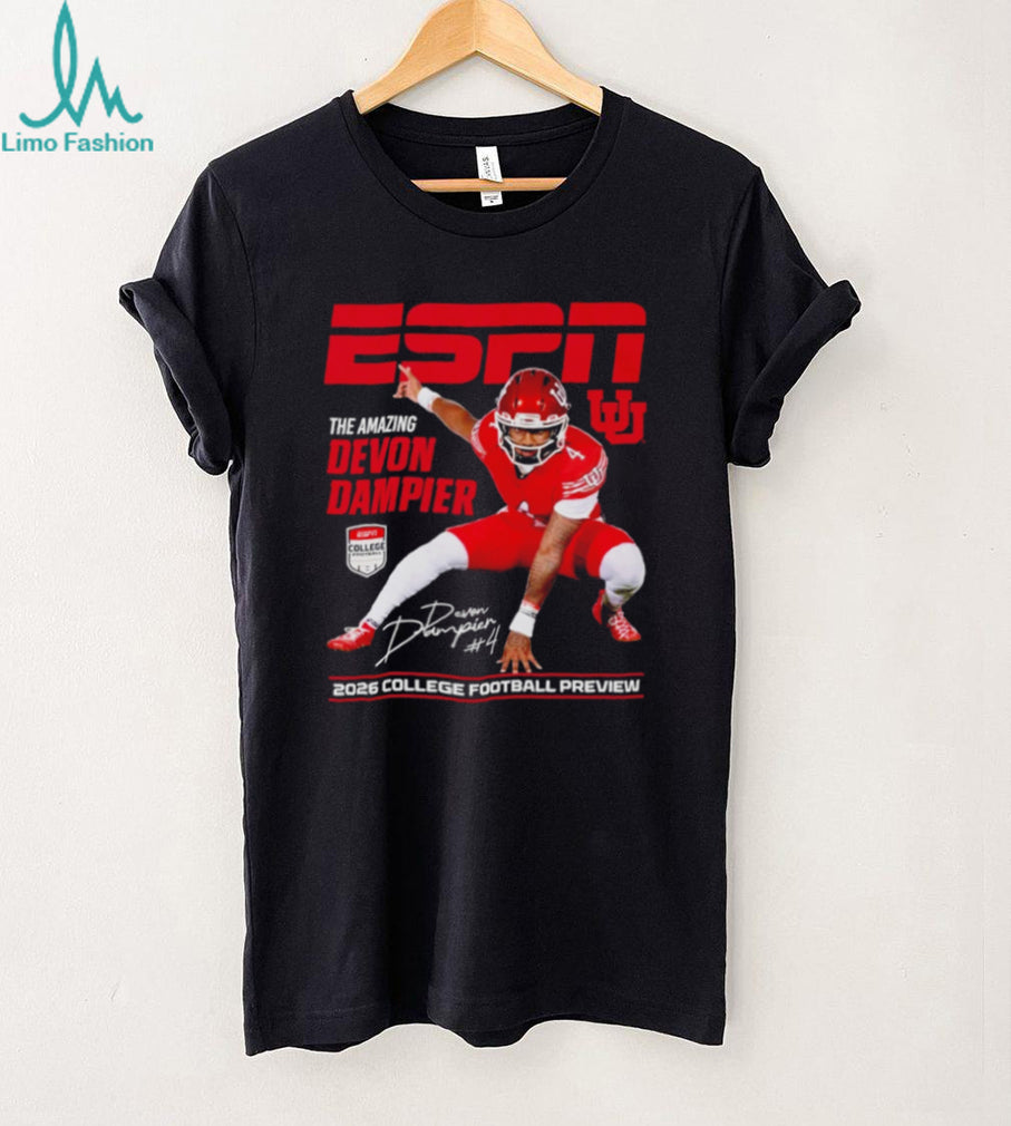 Devon Dampier Utah Utes The Amazing ESPN 2026 College Football Preview shirt