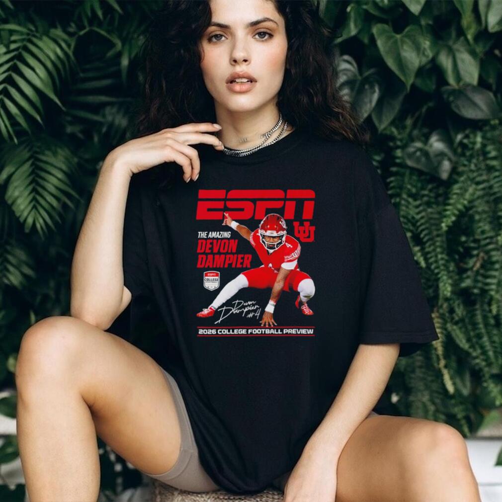 Devon Dampier Utah Utes The Amazing ESPN 2026 College Football Preview shirt