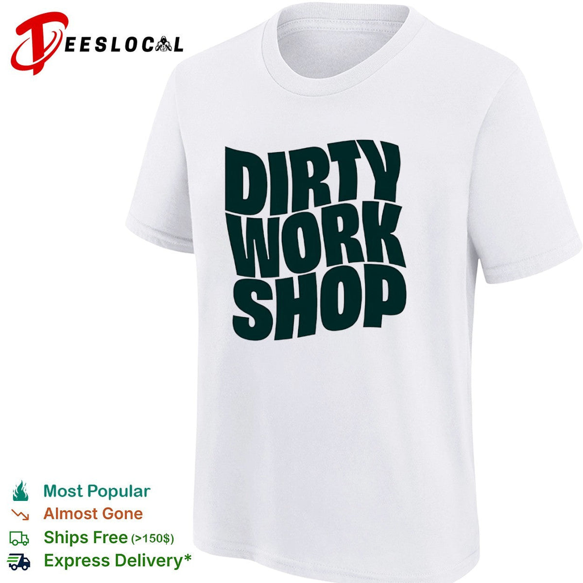 Dirty Work Shop shirt Unisex