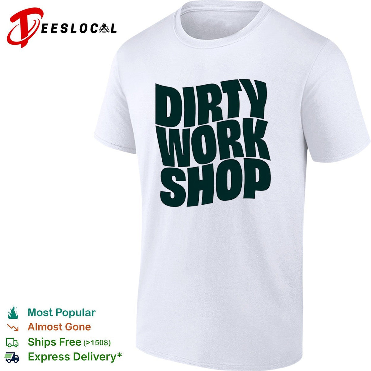 Dirty Work Shop shirt Unisex