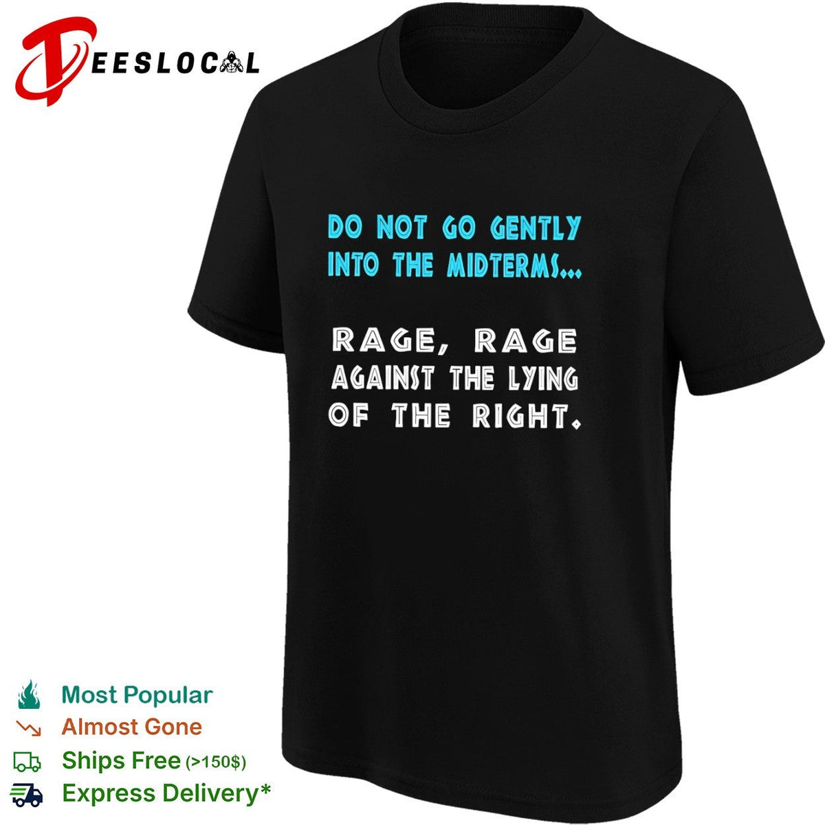 Do not go gently into the midterms rage rage against the lying of the right shirt Unisex