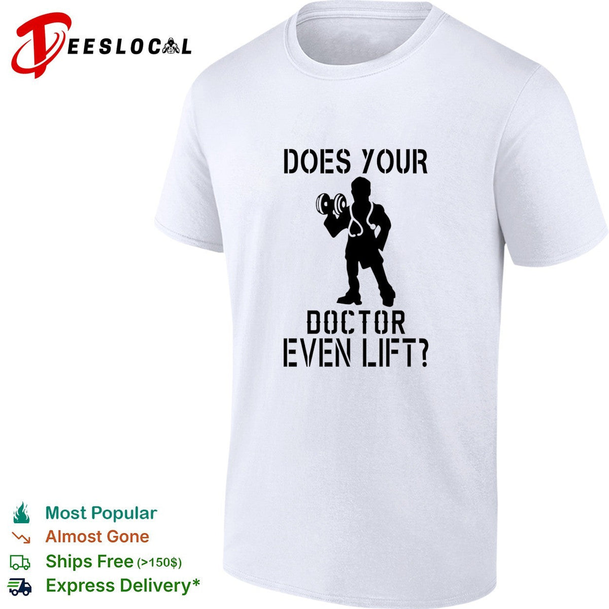 Does your doctor even lift funny shirt Unisex