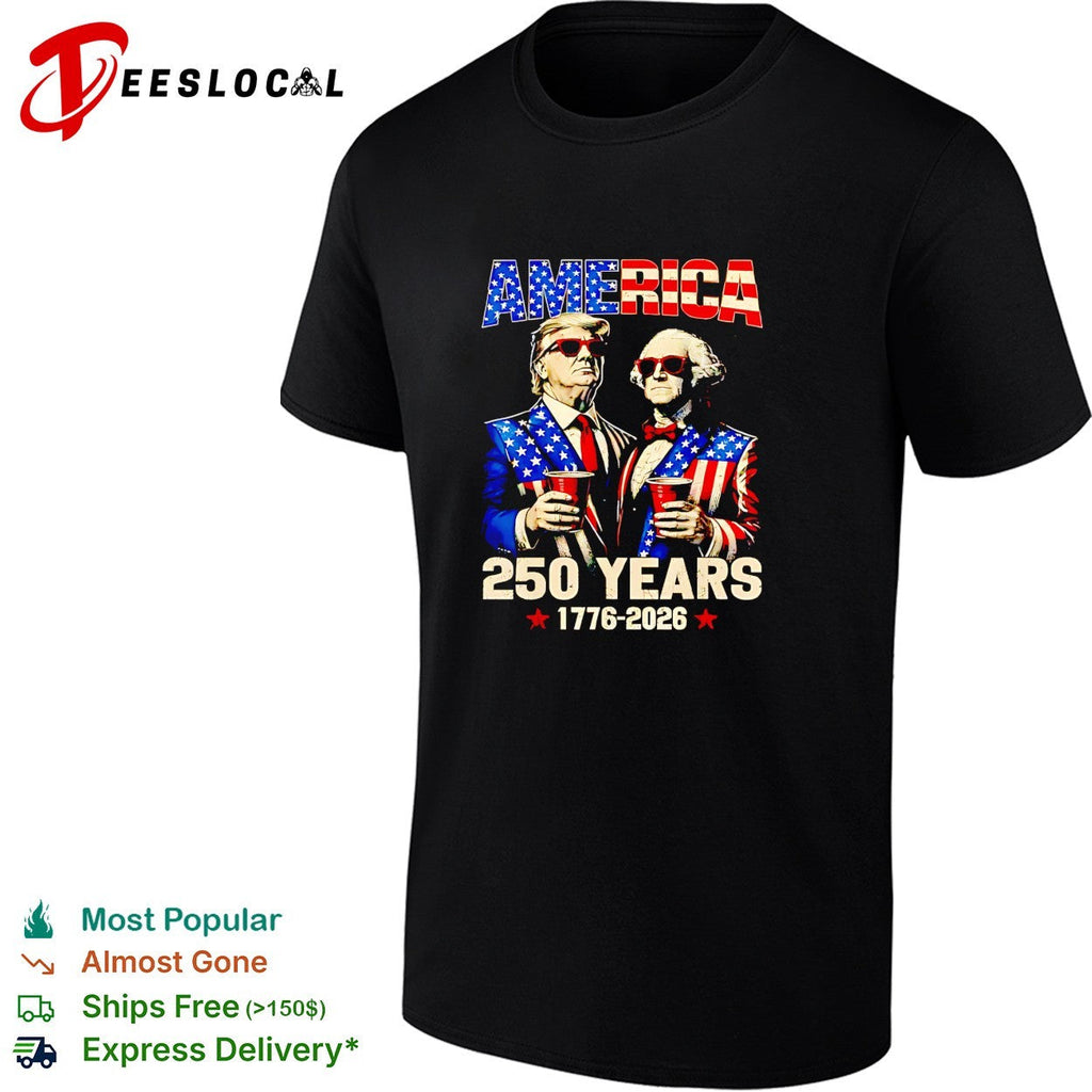 Donald Trump and George Washington America 250 Years 1776 2026 Patriotic Party shirt Unisex
