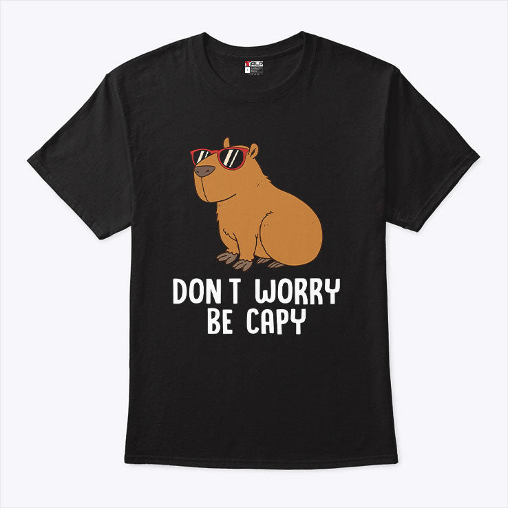 Don’t Worry Be Capy T Shirt Unisex