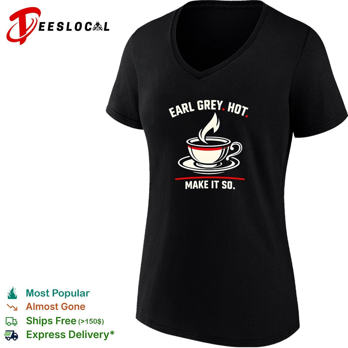 Earl Grey hot make it so tea cup funny shirt Unisex