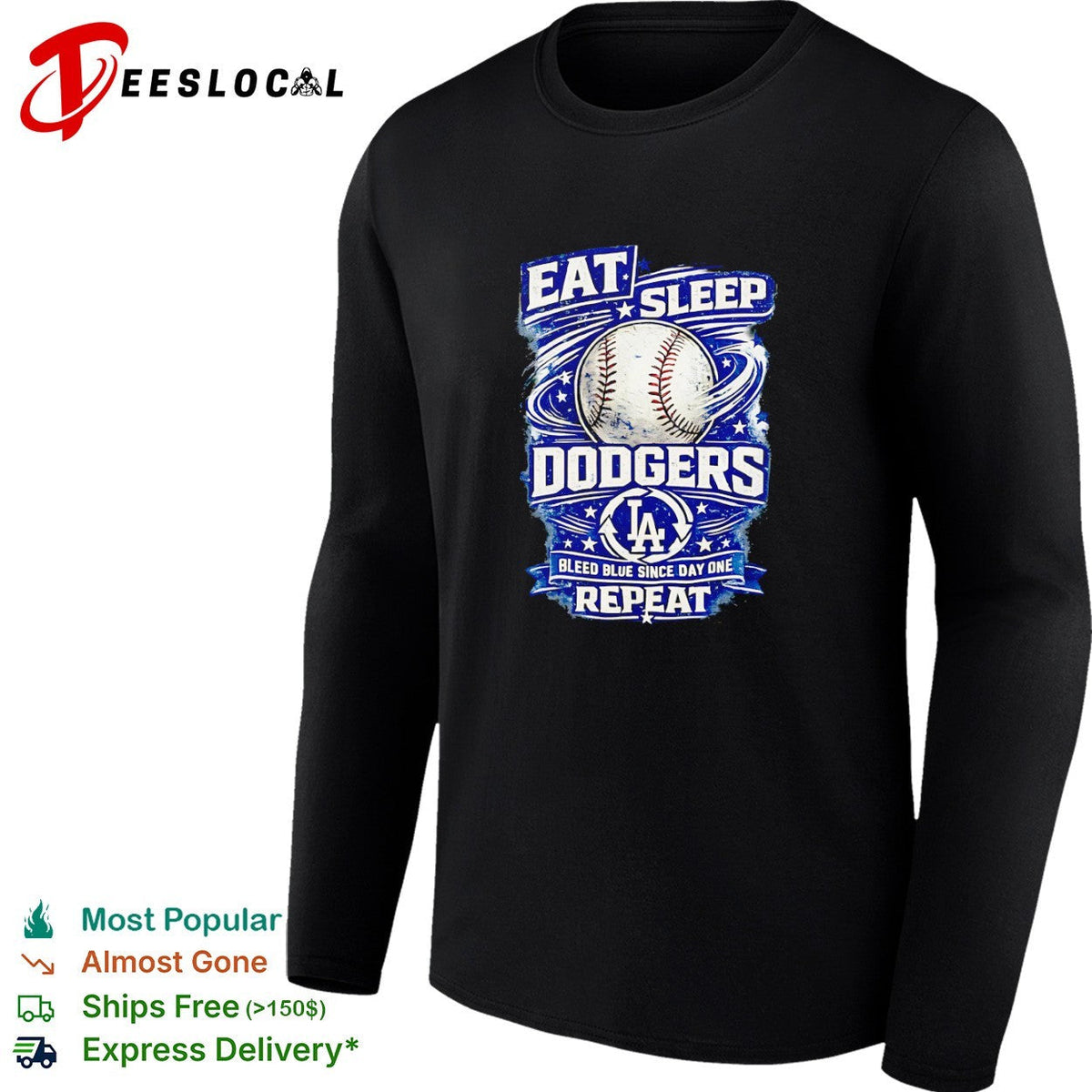 Eat Sleep Dodgers Bleed Blue since Day One Repeat baseball LA team shirt Unisex