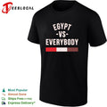 Egypt vs everybody flag soccer pride shirt Unisex