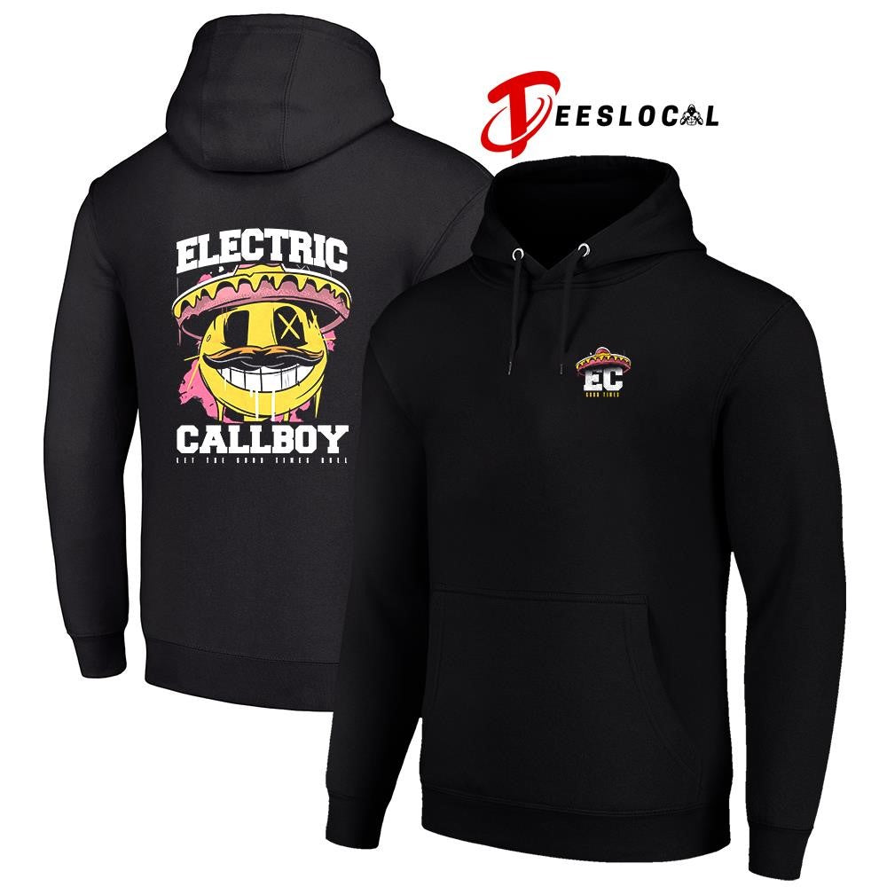 Electric Callboy Let The Good Times Roll Mexican smile shirt Unisex