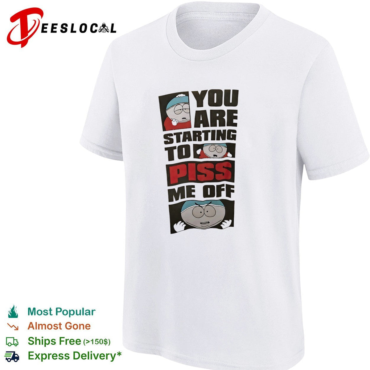 Eric Cartman South Park You are starting to piss me off shirt Unisex
