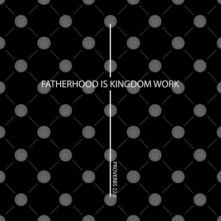Fatherhood Is Kingdom Work Father’s Day Shirt Unisex