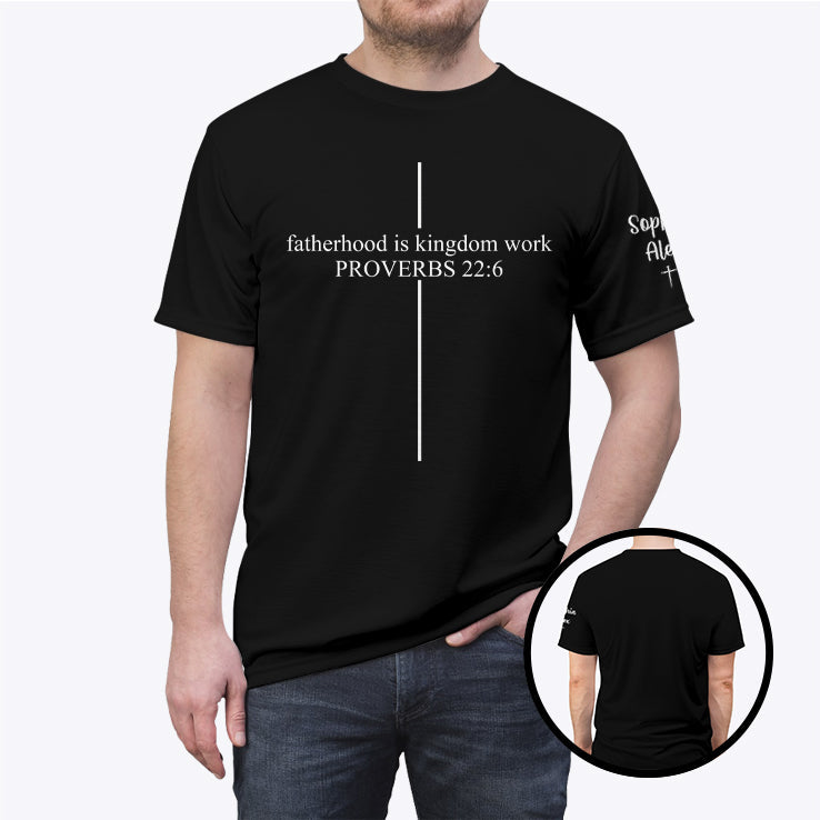 Fatherhood Is Kingdom Work Proverbs 22:6 Custom Dad Shirt With Kid Name Unisex