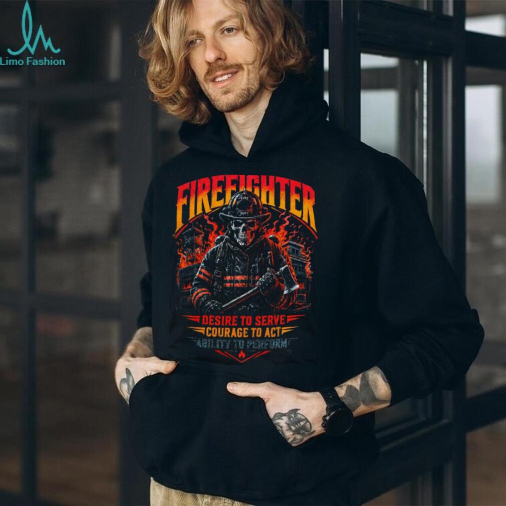 Firefighter Skeleton Skull Desire to Serve Shirt