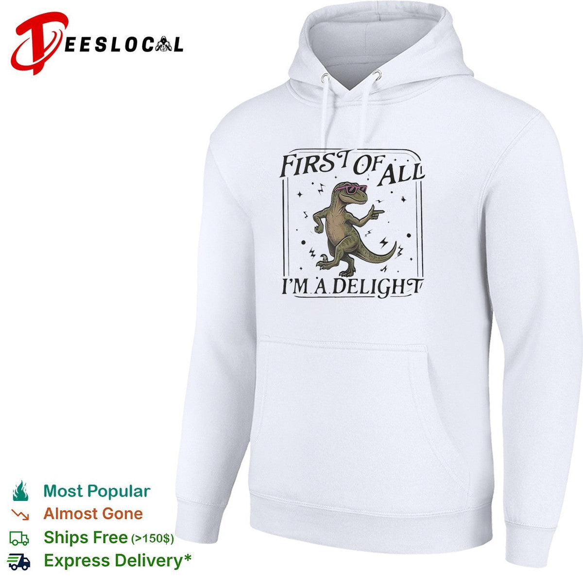First of all I’m a delight dancing dinosaur wearing sunglasses cartoon graphic shirt Unisex