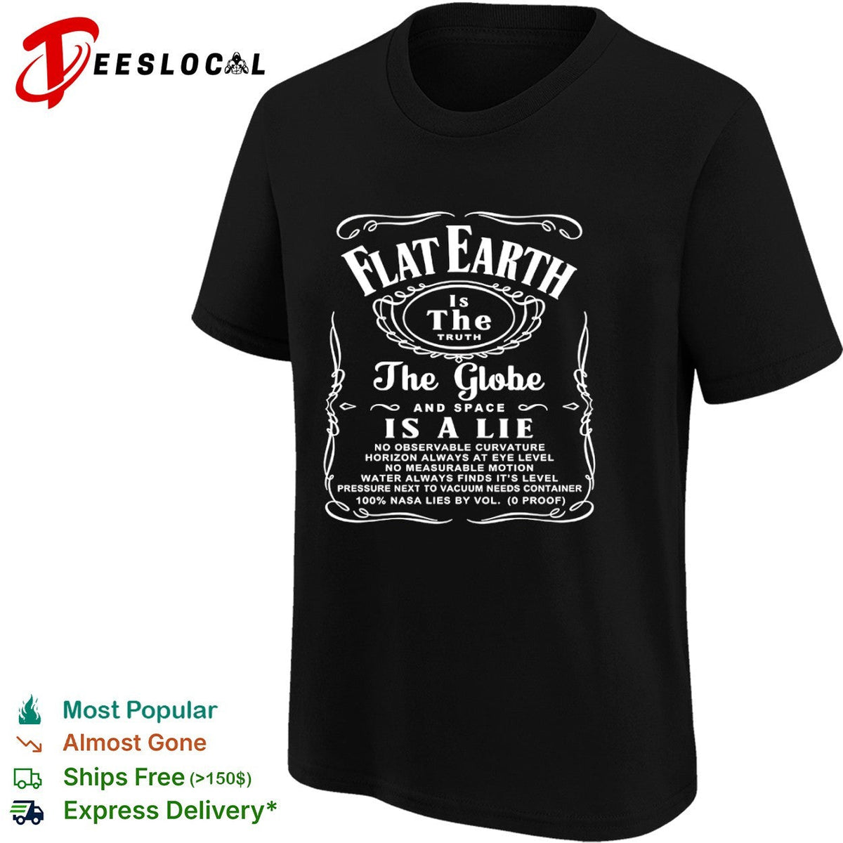 Flat Earth Is The Truth The Globe and Space Is A Lie No Observable Curvature shirt Unisex