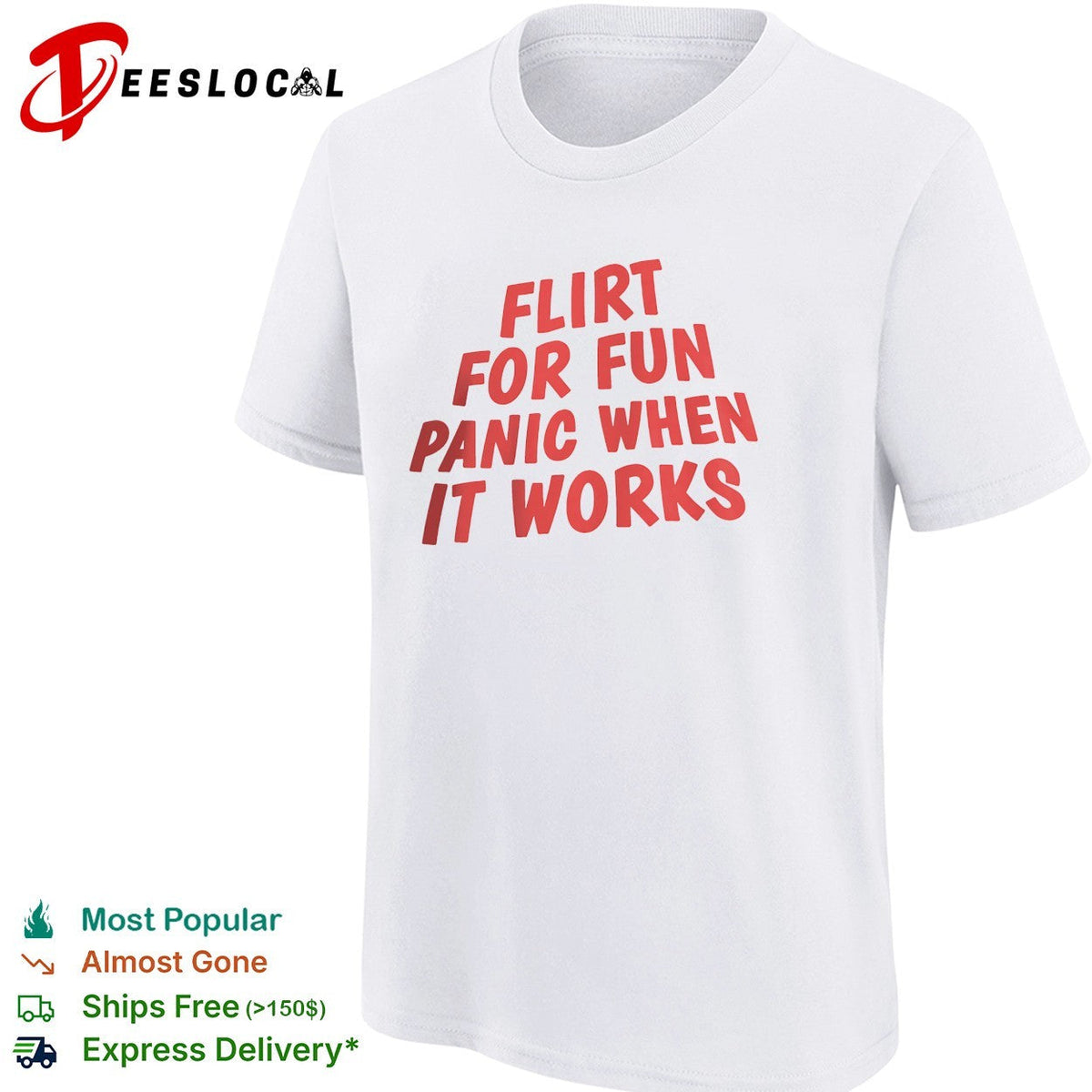 Flirt for fun panic when it works bold typography shirt Unisex