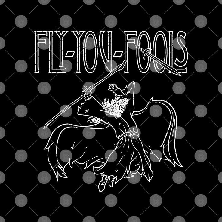 Fly You Fools Middle-Earth Tour T Shirt Unisex