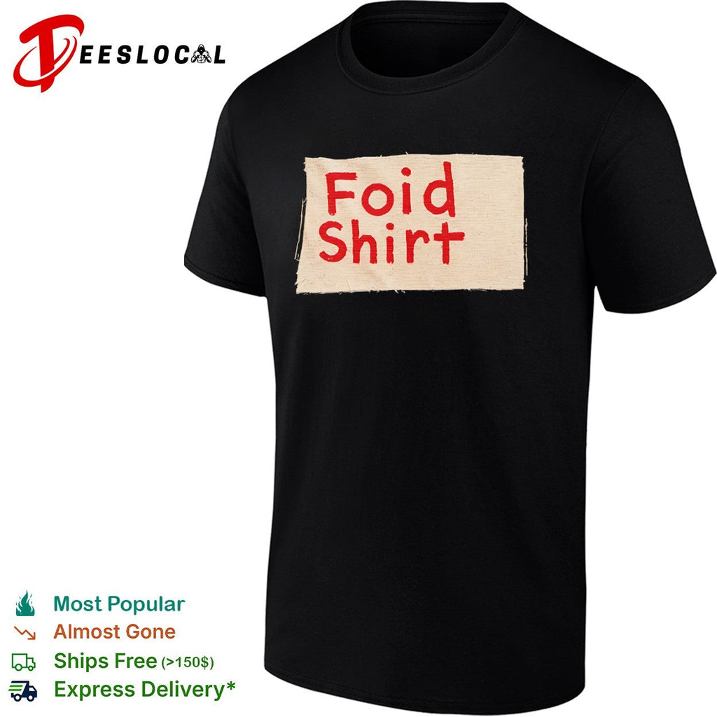 Foid Shirt Unisex