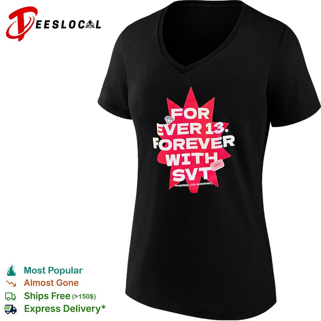 For Ever 13 Forever With SVT Seventeen 11th Anniversary Diamond Infinity shirt Unisex