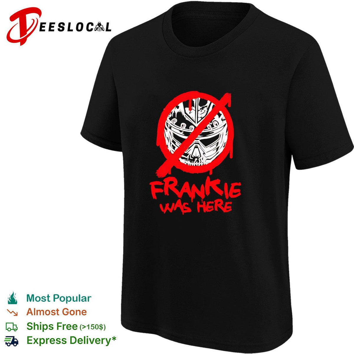 Frankie was here skull crown shirt Unisex