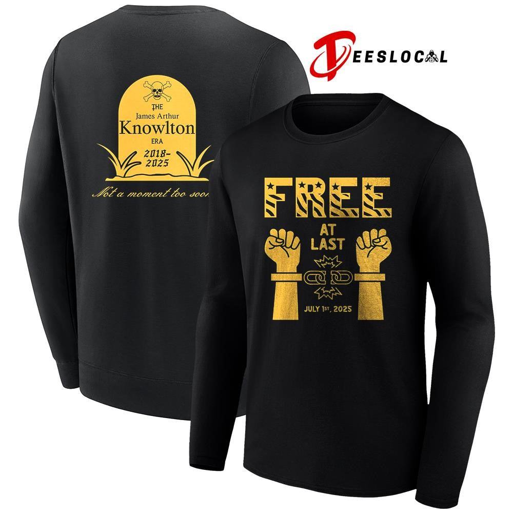 Free at last the James Arthur Knowlton not a moment too soon graphic shirt Unisex