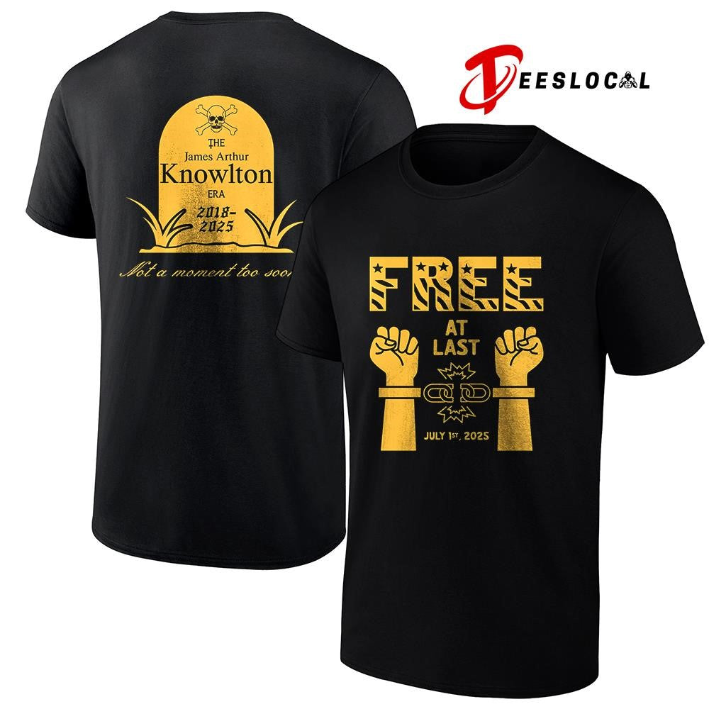 Free at last the James Arthur Knowlton not a moment too soon graphic shirt Unisex