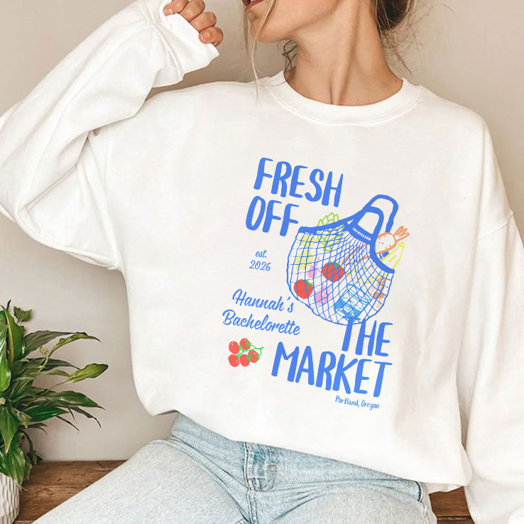 Fresh Off The Market Bachelorette Party Personalized Shirt Unisex