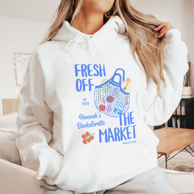 Fresh Off The Market Bachelorette Party Personalized Shirt Unisex