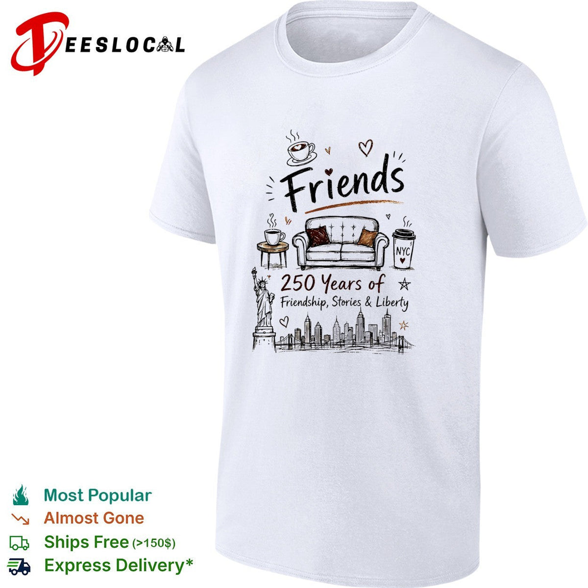 Friends parody 250 years of friendship stories and liberty NYC skyline shirt Unisex