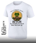 Frog Zen Monk you curse too much Bitch You breathe too much Shut the fuck up shirt Unisex