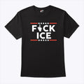 Fuck ICE T Shirt Unisex