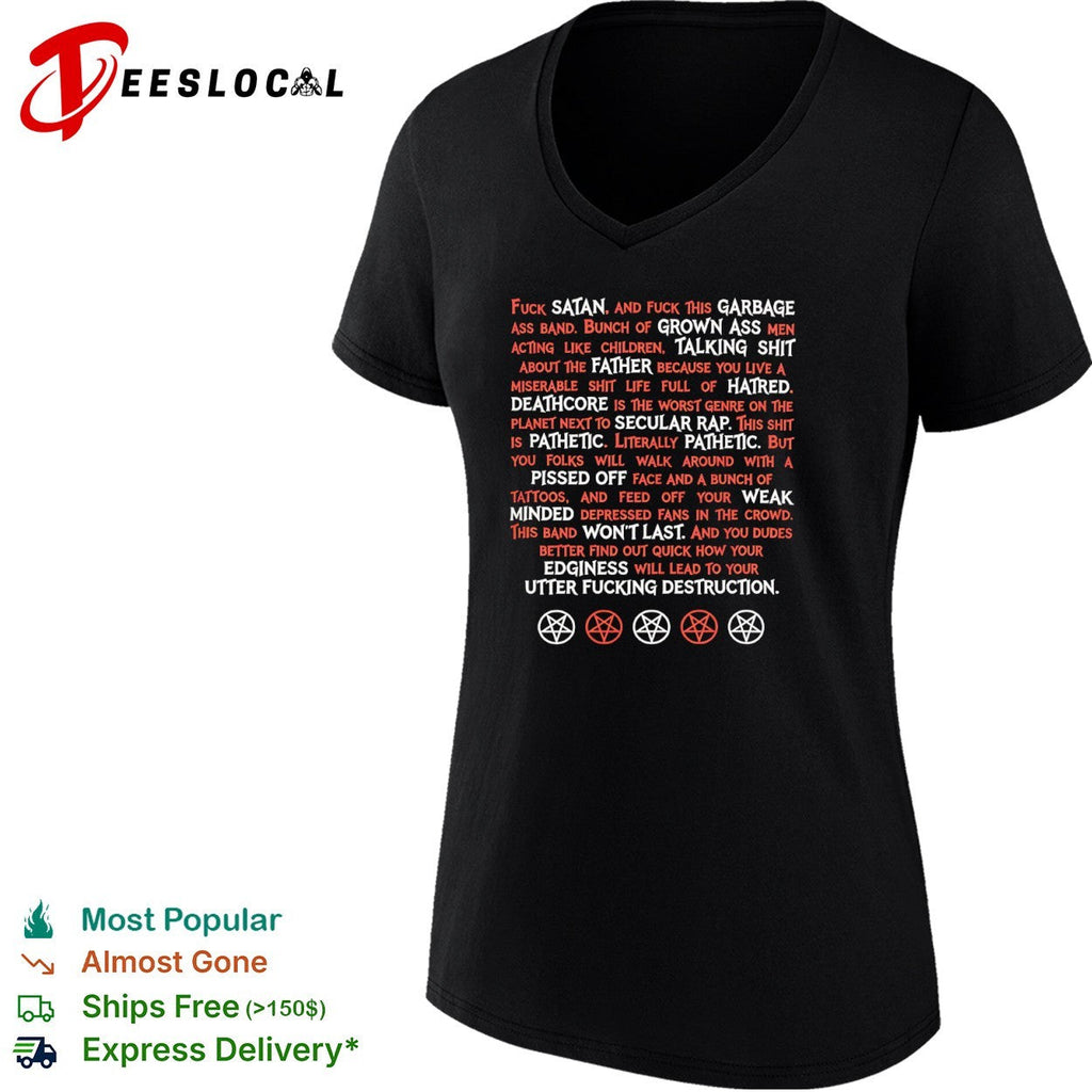 Fuck Satan and this garbage ass band shirt Unisex